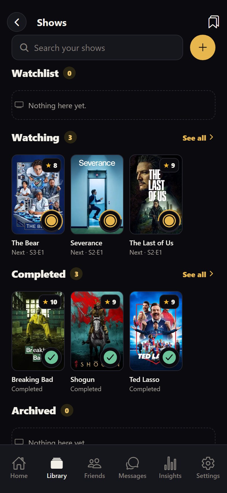 Your shows on organized shelves — watching and completed, with progress and ratings